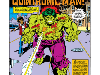 Incredible Hulk #213, pg. 1; pencils, Sal Buscema; inks, Tom Palmer; You Just Don't Quarrel With the Quintronic Man/Jim Wilson