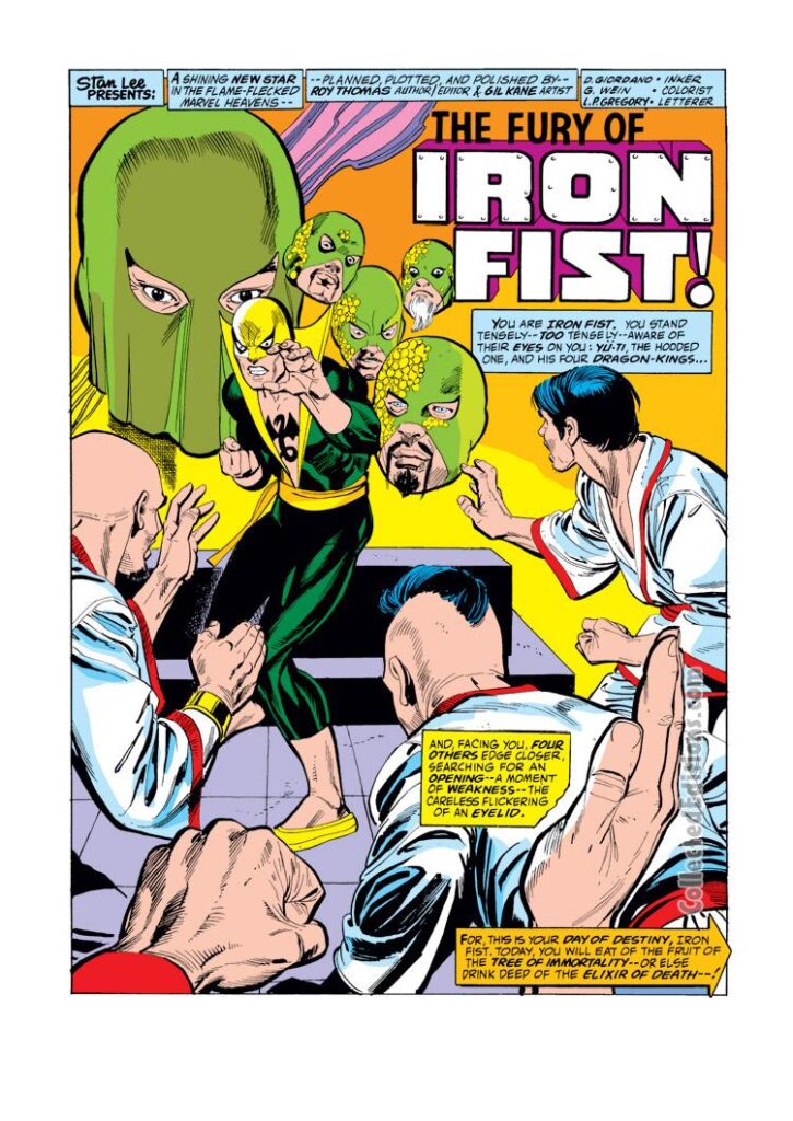 Marvel Premiere #15, pg. 1; pencils, Gil Kane; inks, Dick Giordano; Roy Thomas, first appearance, The Fury of Iron Fist