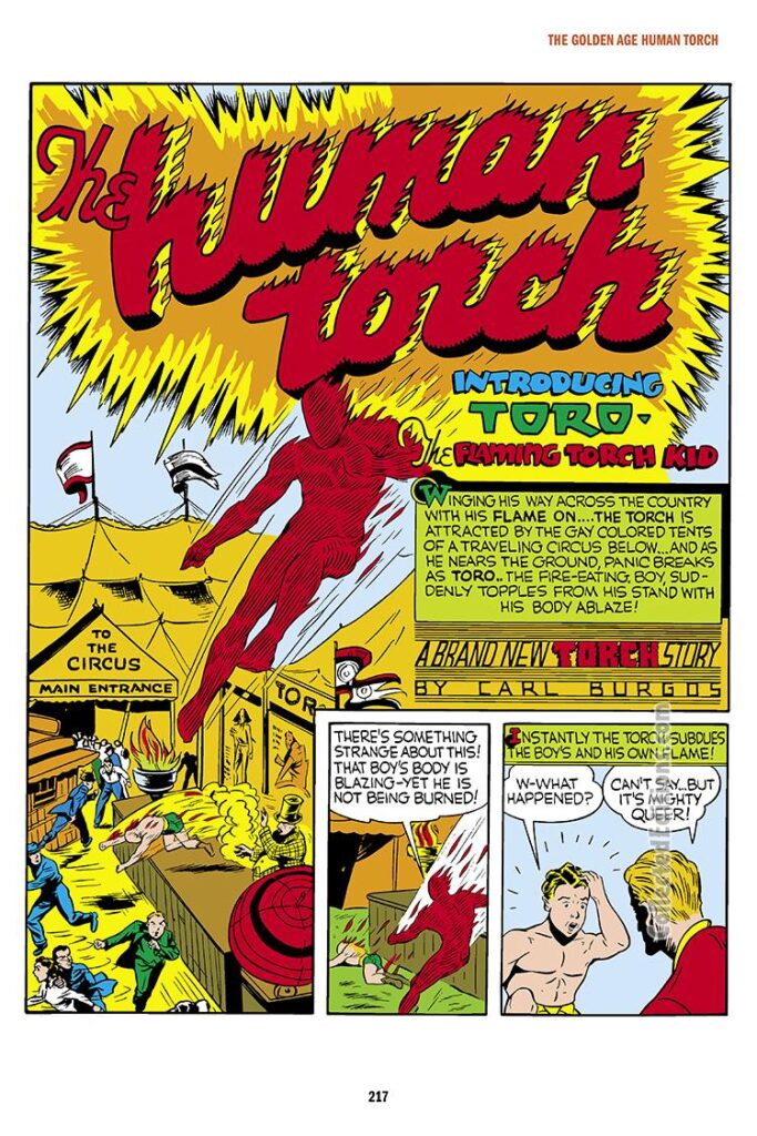 Human Torch Comics #2, pg. 1; "Introducing Toro, the Flaming Torch Kid", first appearance teenage sidekick
