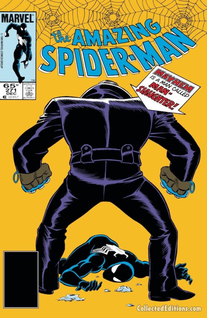 Amazing Spider-Man #271 cover; pencils, Ron Frenz; inks, John Romita Sr.; Mayhem is a Man Called Man-Slaughter