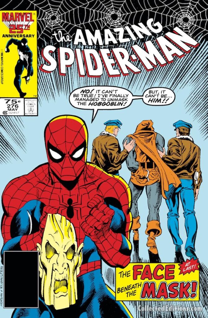 Amazing Spider-Man #276 cover; pencils, Tom Morgan; inks, Joe Rubinstein; No, It Can’t Be True, I’ve finally managed to unmask the Hobgoblin; The Face Beneath the Mask, Ned Leeds