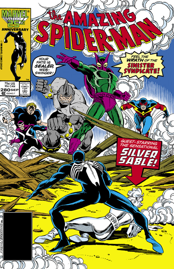 Amazing Spider-Man #280 cover; pencils, Ron Frenz; inks, Bret Breeding; Your fate is sealed, web-swinger, feel the wrath of the Sinister Syndicate, Guest-starring the Sensational Silver Sable, Rhino, Speed Demon, Hydro-Man, Boomerang, Beetle