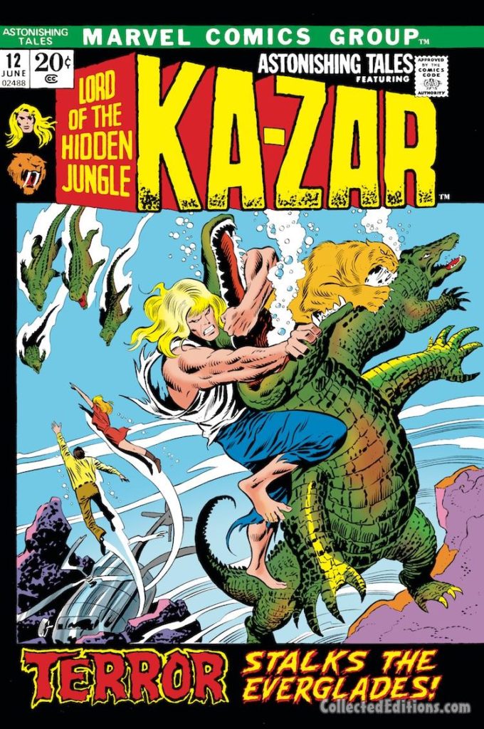 Astonishing Tales/Ka-Zar #12 cover; pencils, John Buscema; inks, Joe Sinnott/Terror Stalks the Everglades