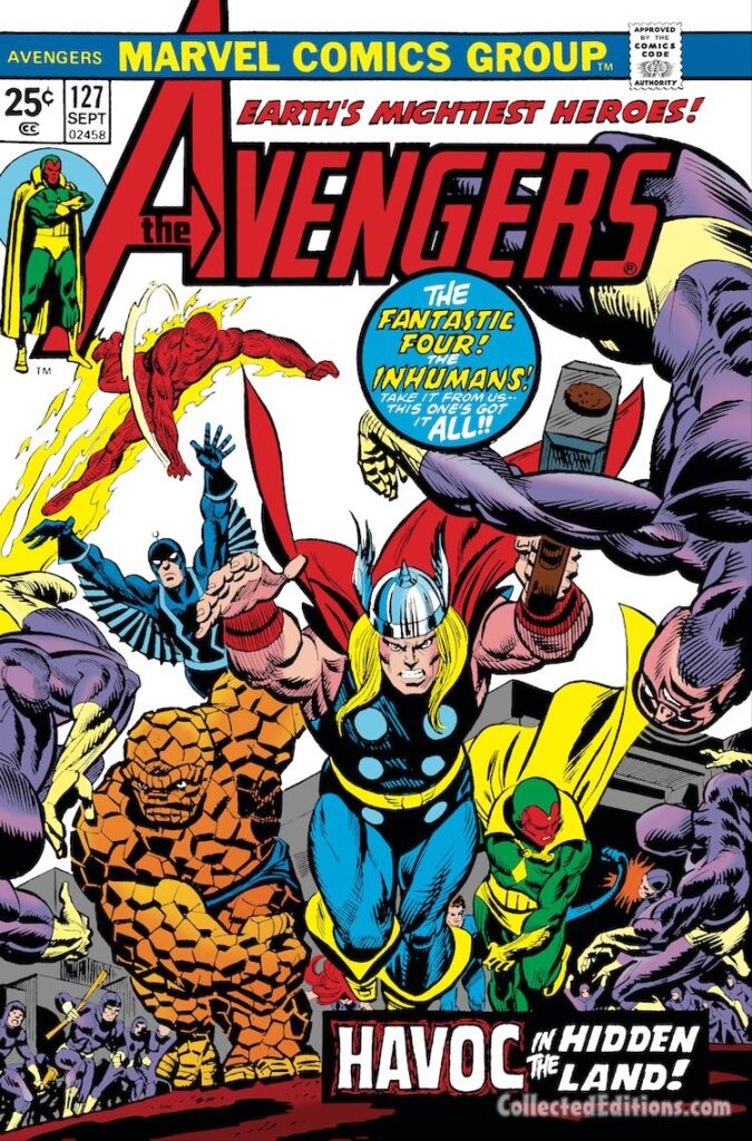 Avengers #127 cover; pencils, Gil Kane; inks, Mike Esposito; alterations, John Romita Sr.; The Fantastic Four, Havoc in the Hidden Land, Thor, Black Bolt, Inhumans