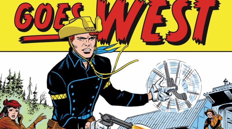 Dark Horse Saddles Up With Jack Kirby On “The King Goes West: The Complete Marvel Westerns By Jack Kirby Volume 1 – 1957-1961” HC