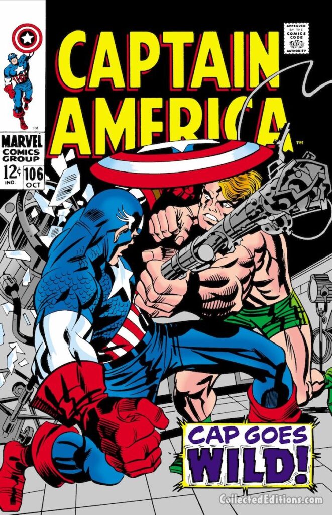 Captain America #106 cover; pencils, Jack Kirby; inks, Frank Giacoia; Cap Goes Wild, Steve Rogers