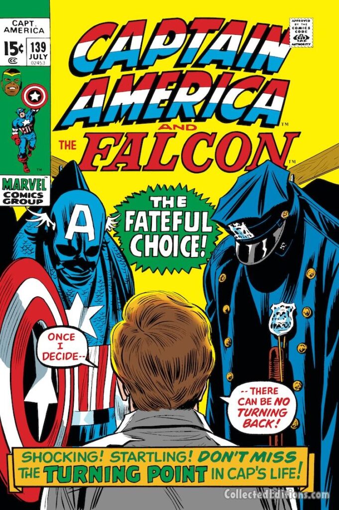 Captain America #139 cover; pencils and inks, John Romita Sr.; The Fateful Choice, No Turning Back, Super-Hero or Policeman, Turning Point, Steve Rogers