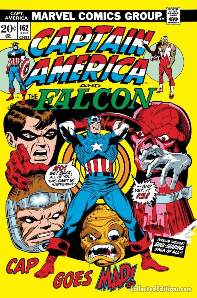 Captain America #162 cover; pencils, Jim Starlin; inks, Joe Sinnott; Cap Goes Mad, Bucky, Red Skull, Baron Zemo