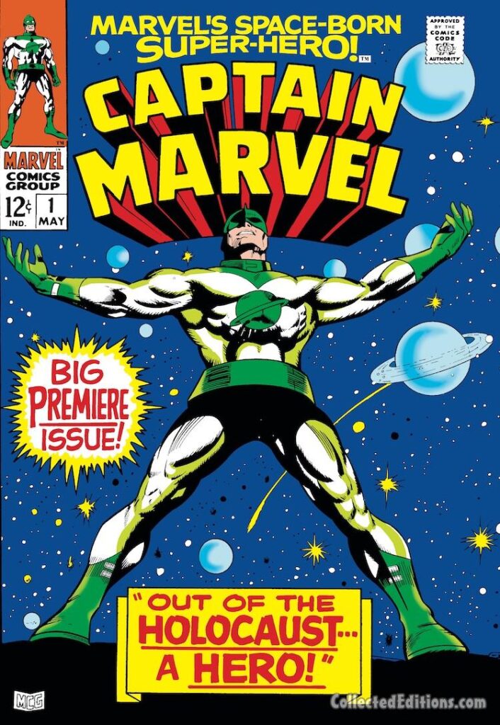 Captain Marvel #1 cover; pencils, Gene Colan; inks, Vince Colletta; Out of the Holocaust, a Hero; Mar-Vell, Big Premiere Issue, Stan Lee, Roy Thomas, green costume