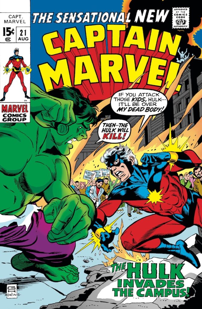 Captain Marvel #21 cover; pencils, Gil Kane; inks, Dan Adkins; Incredible Hulk vs. Mar-Vell, The Hulk Invades Campus, Vietnam protests, stop the war, Marvel
