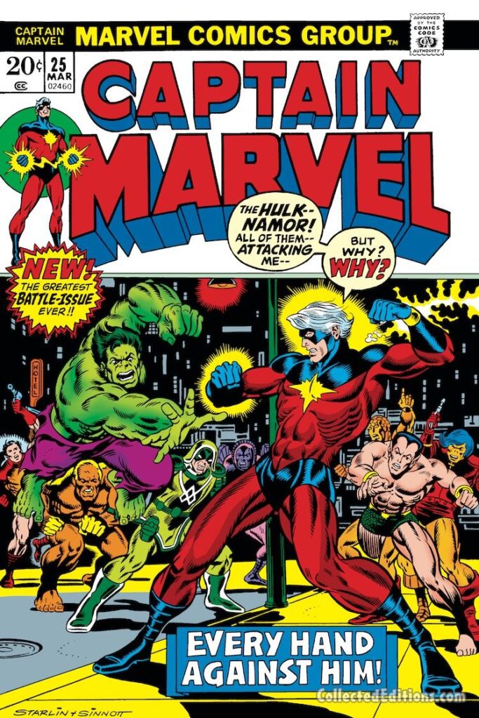 Captain Marvel #25 cover; pencils, Jim Starlin; inks, Joe Sinnott; Incredible Hulk, Mar-Vell, Rick Jones, Ronan the Accuser, Namor the Sub-Mariner, Every Hand Against Him