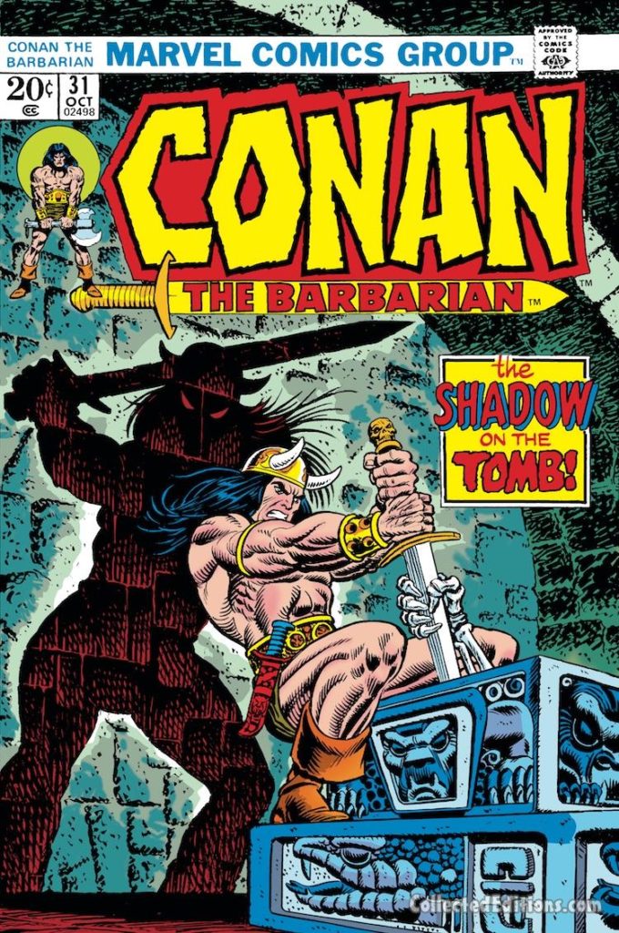 Conan the Barbarian #31 cover; pencils, Gil Kane; inks, John Romita Sr.; The Shadow on the Tomb