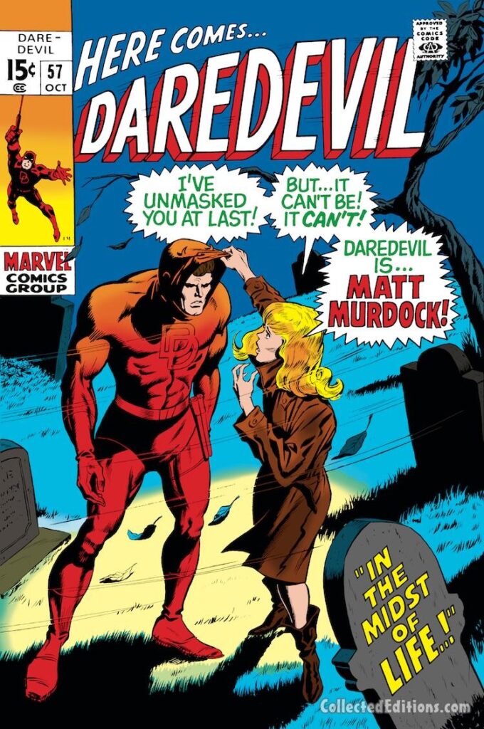 Daredevil #57 cover; pencils, Gene Colan; inks, Syd Shores; alterations, John Romita Sr.; In the Midst of Life, Karen Page, Matt Murdock unmasked