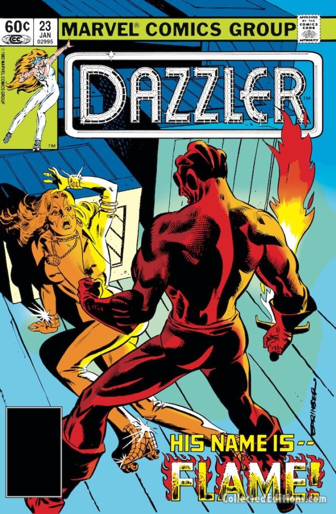 Dazzler #23 cover; pencils and inks, Frank Springer; His Name is Flame