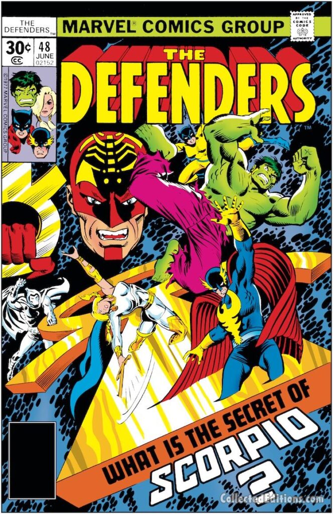 Defenders #48 cover; pencils, Ed Hannigan; inks, Joe Sinnott; alterations, John Romita Sr.; What is the Secret of Scorpio