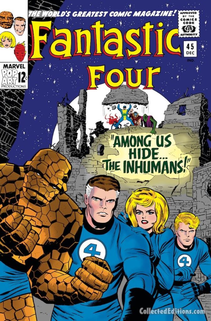 Fantastic Four #45 cover; pencils, Jack Kirby; inks, Joe Sinnott; Among Us Hide the Inhumans, first appearance, Black Bolt