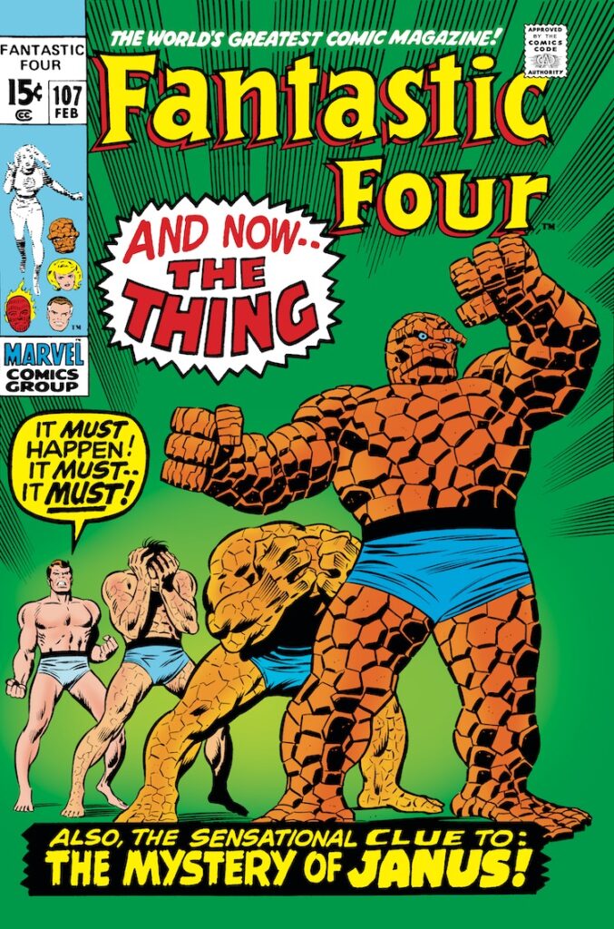 Fantastic Four #107 cover; pencils, John Buscema; inks, Joe Sinnott; And Now The Thing! Ben Grimm transforms to Thing, The Mystery of Janus
