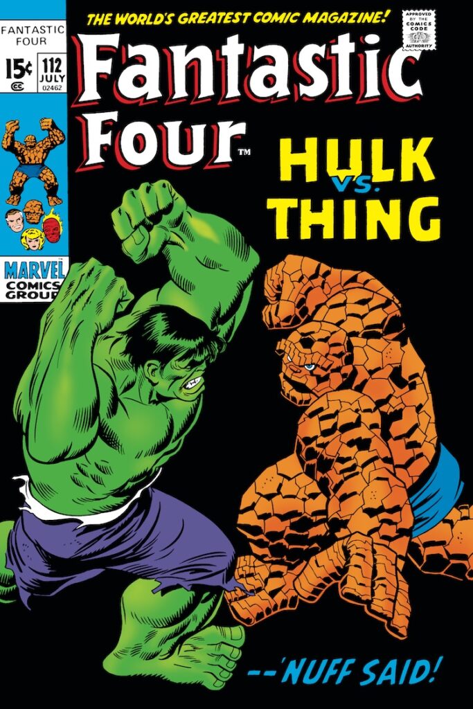 Fantastic Four #112 cover; pencils, John Buscema; inks, Frank Giacoia; Hulk vs. Thing; Bruce Banner/Ben Grimm; Nuff Said