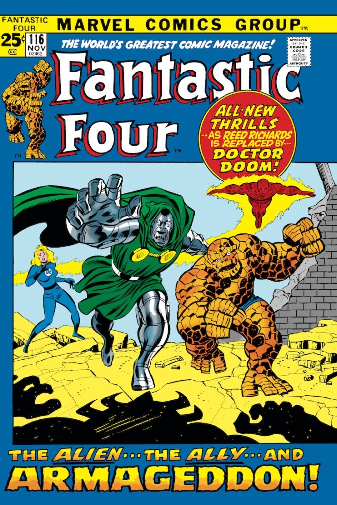 Fantastic Four #116 cover; pencils, John Buscema; inks, Joe Sinnott; Reed Richards is Replaced by Doctor Doom; The Alien The Ally the Armageddon