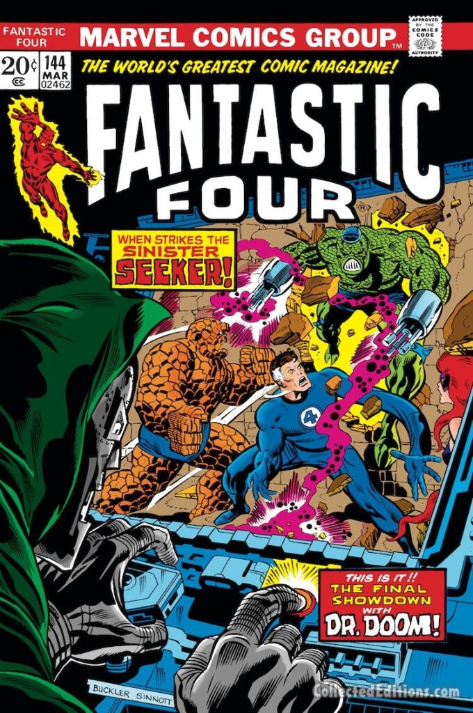 Fantastic Four #144 cover; pencils, Rich Buckler; inks, Joe Sinnott; When Strikes the Sinister Seeker, Doctor Doom