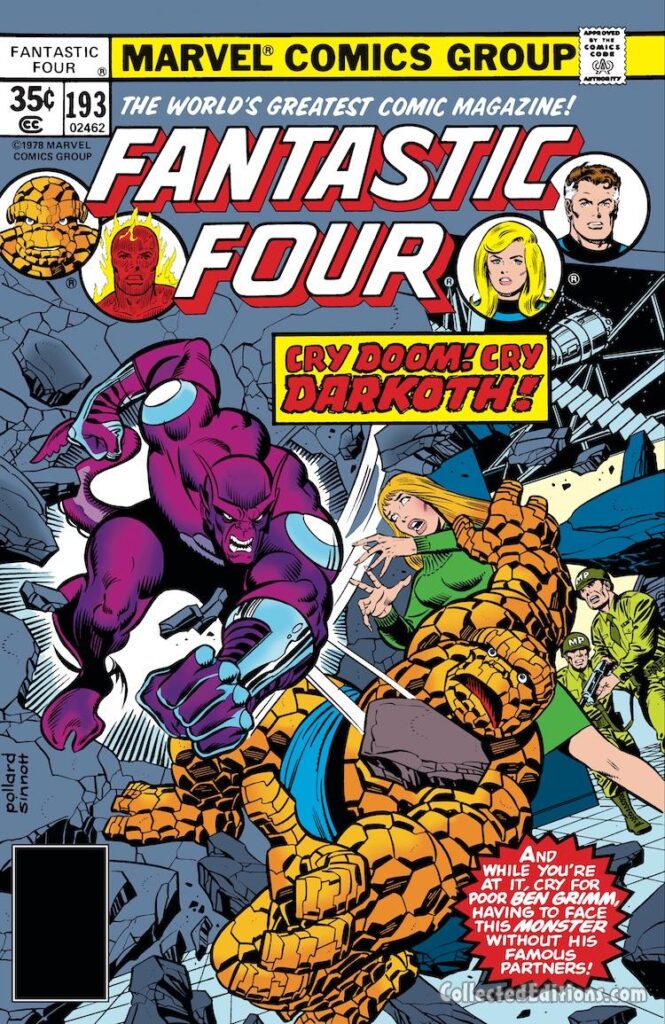 Fantastic Four #193 cover; pencils, Keith Pollard; inks, Joe Sinnott; Cry Doom Cry Darkoth, Ben Grimm/The Thing, Alicia Masters