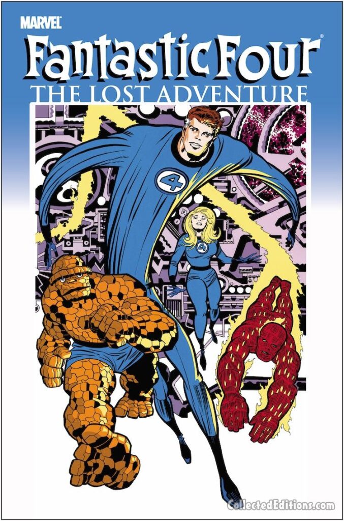 Fantastic Four: The Lost Adventure #1 cover; pencils, Jack Kirby; inks, Joe Sinnott