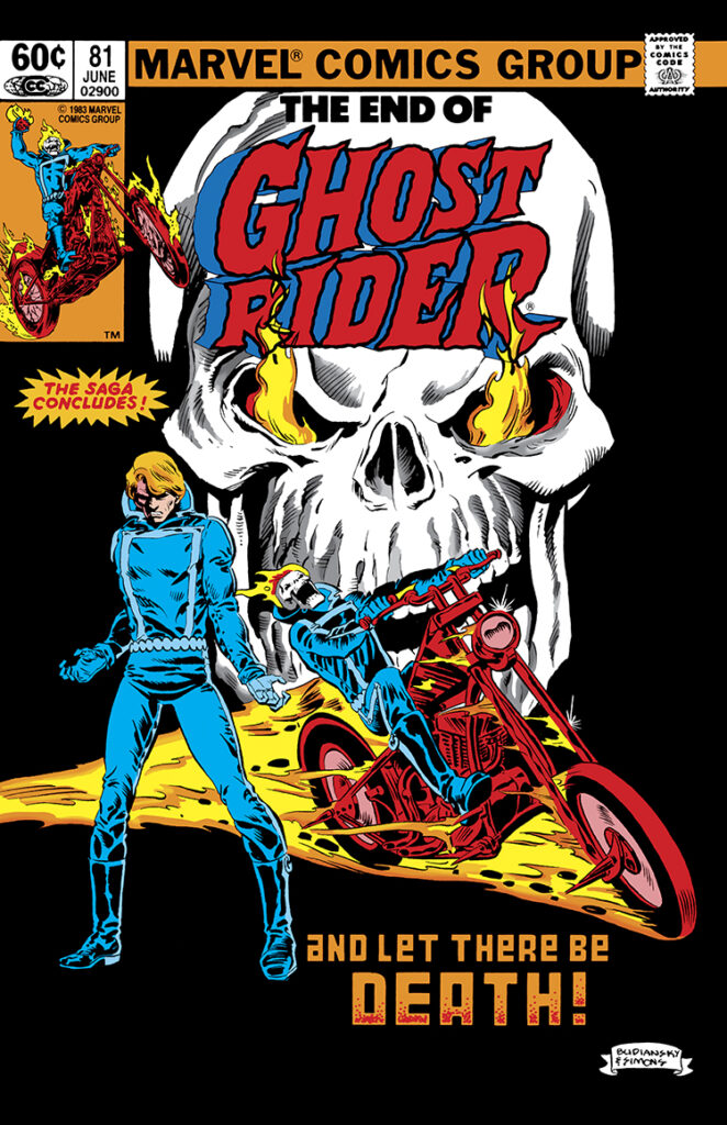 Ghost Rider #81 cover; pencils, Bob Budiansky; inks, Dave Simons; Johnny Blaze, the saga concludes, last issue, and let there be death