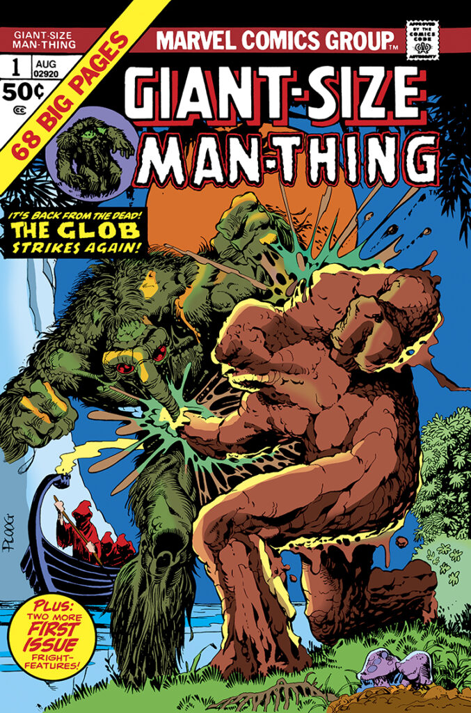 Giant-Size Man-Thing (1974) #1 cover; pencils and inks, Mike Ploog; It’s back from the dead, the Glob strikes again