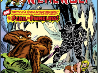 Giant-Size Werewolf #5 cover; pencils, Gil Kane; inks, Tom Palmer; Jack Russell by Night, Battle in a World Beyond Imagining as the Moon-Beast stands alone against the Peril of Paingloss, Topaz