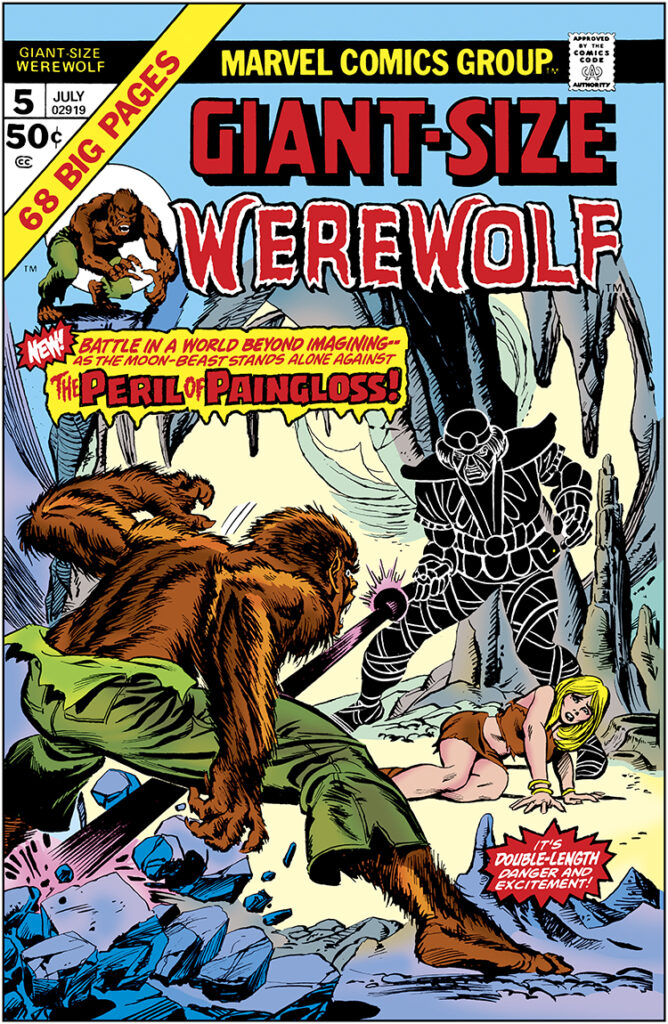 Giant-Size Werewolf #5 cover; pencils, Gil Kane; inks, Tom Palmer; Jack Russell by Night, Battle in a World Beyond Imagining as the Moon-Beast stands alone against the Peril of Paingloss, Topaz