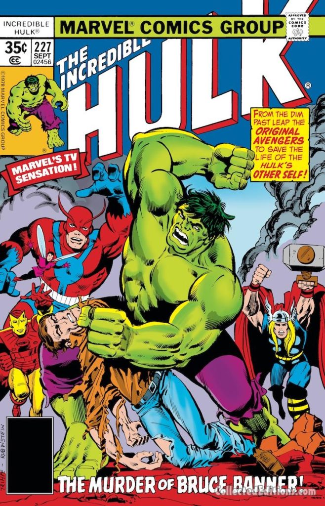 Incredible Hulk #227 cover; pencils, Herb Trimpe; inks, Joe Rubinstein; Avengers/Bruce Banner/Hulk TV show