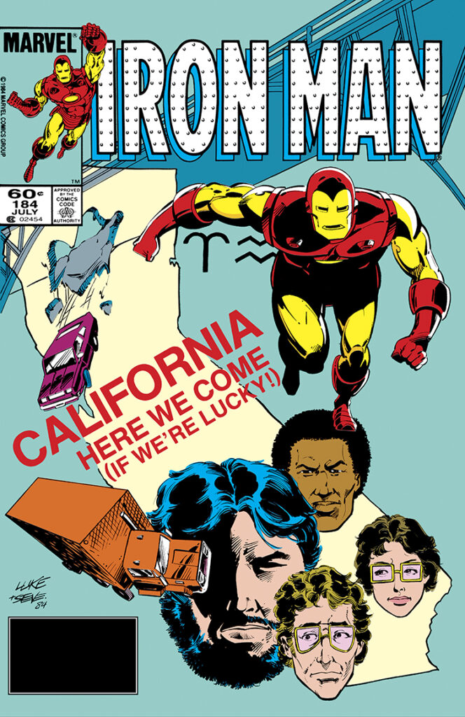 Iron Man #184 cover; pencils, Luke McDonnell; inks, Steve Mitchell; Jim Rhodes, Rhodey, Tony Stark, Dr Clytemnestra Erwin, Morley Erwin; California Here We Come (If we’re lucky)