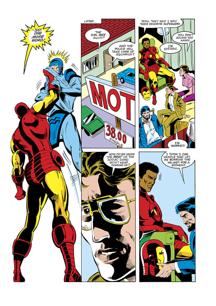 Iron Man #185, pg. 21; pencils, Luke McDonnell; inks, Steve Mitchell; Jim Rhodes, Rhodey, Tony Stark, Morley Erwin, Clytemnestra Erwin, Aquarius, Zodiac Gang