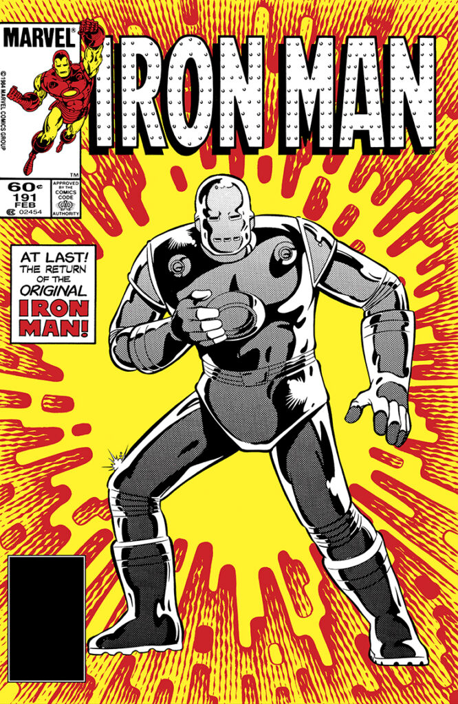 Iron Man #191 cover; pencils, Luke McDonnell; inks, Ian Akin, Brian Garvey; Jim Rhodes, Rhodey, at last the return of the original, gray armor