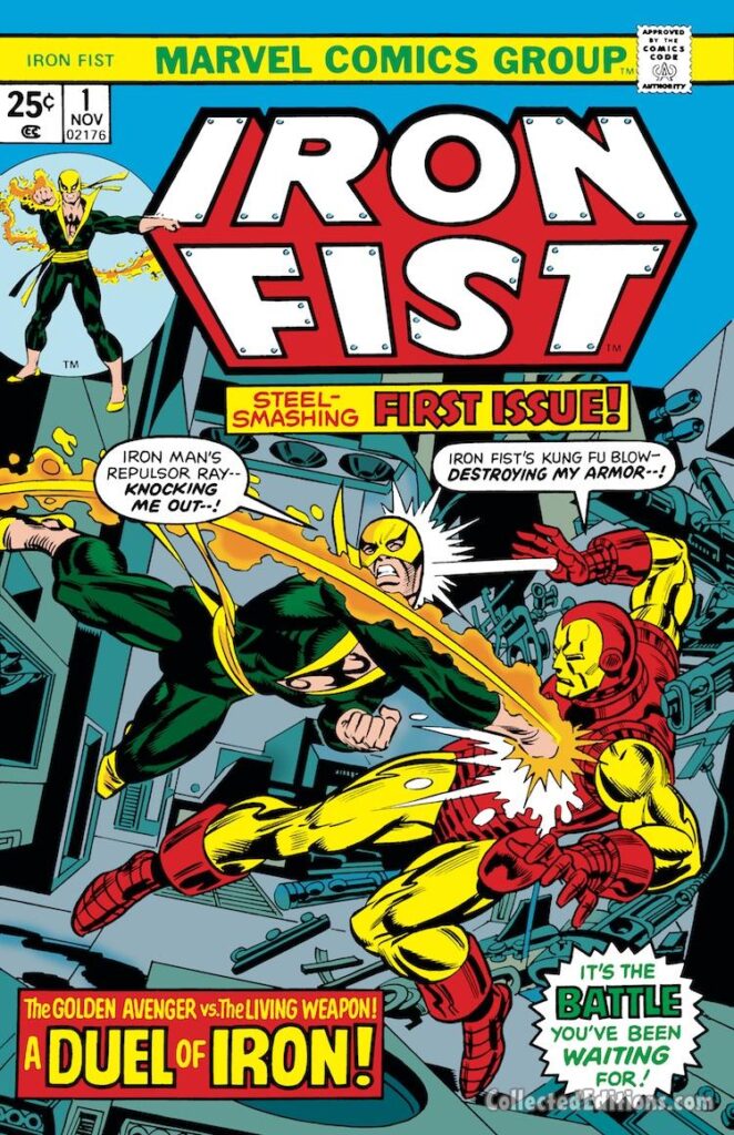 Iron Fist #1 cover; pencils, Gil Kane; inks, Frank Giacoia; Iron Man, first issue, repulsor ray, Danny Rand, Duel of Iron