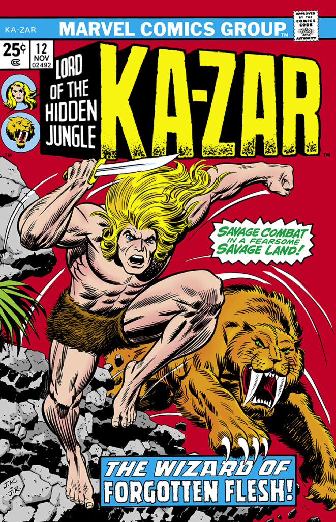 Ka-Zar #12 cover; pencils, Jack Kirby; inks, John Romita Sr; Lord of the Hidden Jungle; The Wizard of Forgotten Flesh, Zabu, Savage Combat in a Fearsome Savage Land