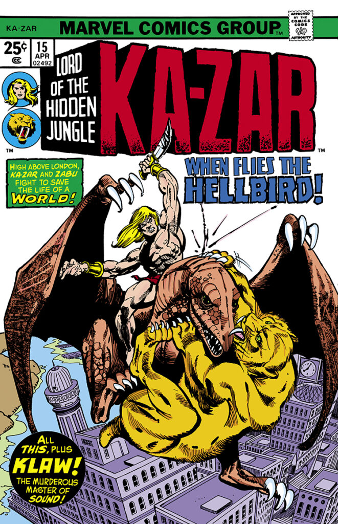 Ka-Zar #15 cover; pencils, Gil Kane; inks, Klaus Janson; Lord of the Hidden Jungle; When Flies the Bellbird, Klaw, Zabu