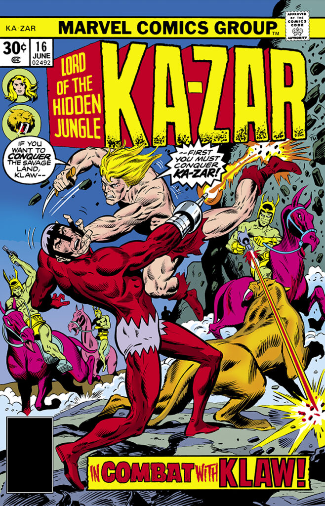 Ka-Zar #16 cover; pencils, Rich Buckler; inks, Dan Adkins; Lord of the Hidden Jungle; In Combat with Klaw, Zabu