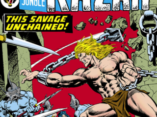 Ka-Zar #19 cover; pencils, Gil Kane; inks, Klaus Janson; alterations, John Romita Sr.; Lord of the Hidden Jungle; This Savage Unchained, Raknor the Slayer