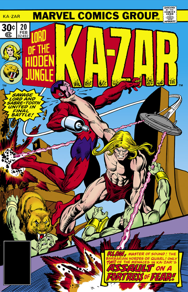 Ka-Zar #20 cover; pencils, Gil Kane; inks, Dan Adkins; Lord of the Hidden Jungle; Savage Lord of Sabretooth united in final battle; Assault on a Fortress of Fear, Klaw, Zabu