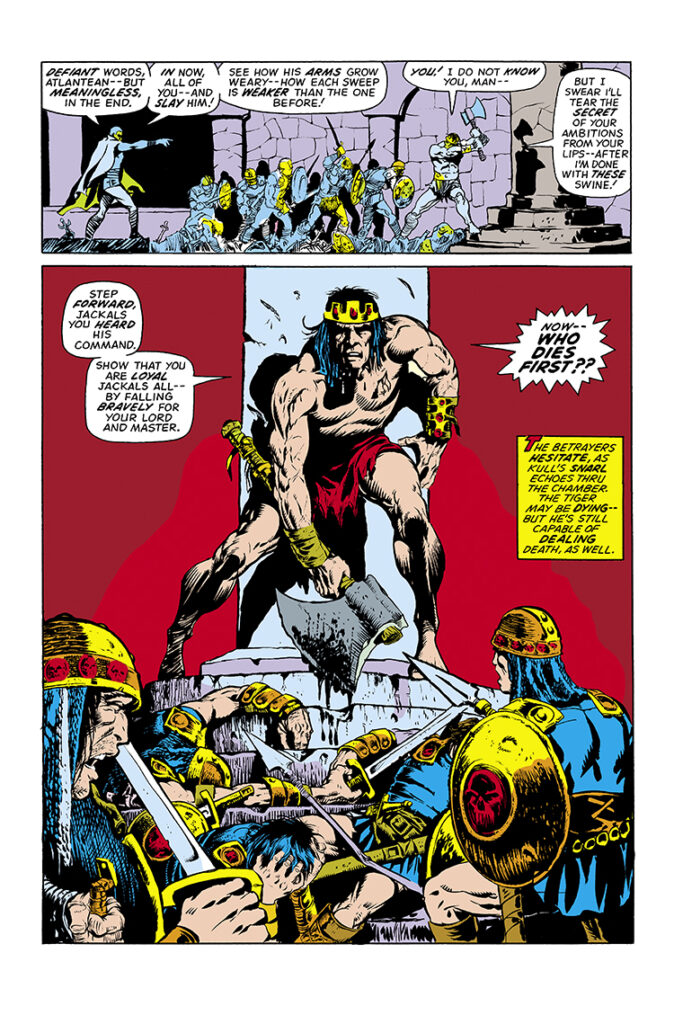 Kull the Destroyer #11, pg. 16; pencils and inks, Mike Ploog; King Kull, battle axe, Now Who Dies First