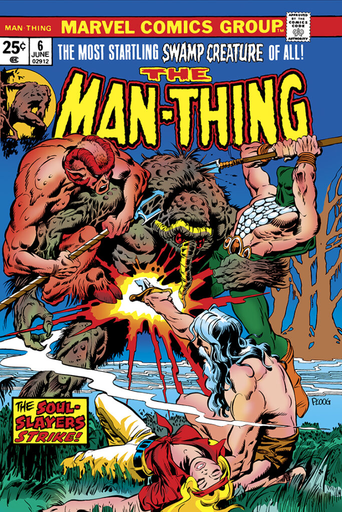 Man-Thing (1974) #6 cover; pencils and inks, Mike Ploog; The Soul-Slayers strike, Ruth Hart