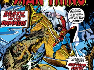 Man-Thing (1974) #13 cover; pencils, Gil Kane; inks, Klaus Janson; Death in the land of the damned, if that anchor didn&rsquo;t kill ye, monster, then ye&rsquo;ll die all the same, hacked to pieces by Captain Fate