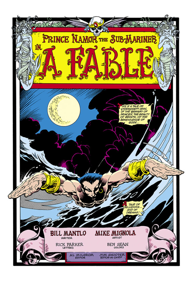 Marvel Fanfare #16. Namor in “A Fable”, pg. 1; pencils and inks, Mike Mignola; Bill Mantlo, Sub-Mariner