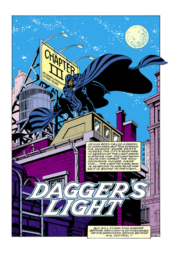 Marvel Fanfare #19. Cloak and Dagger in “Chapter III: Dagger’s Light”, pg. 21; pencils, Kerry Gammill; inks, George Freeman; Tyrone Johnson