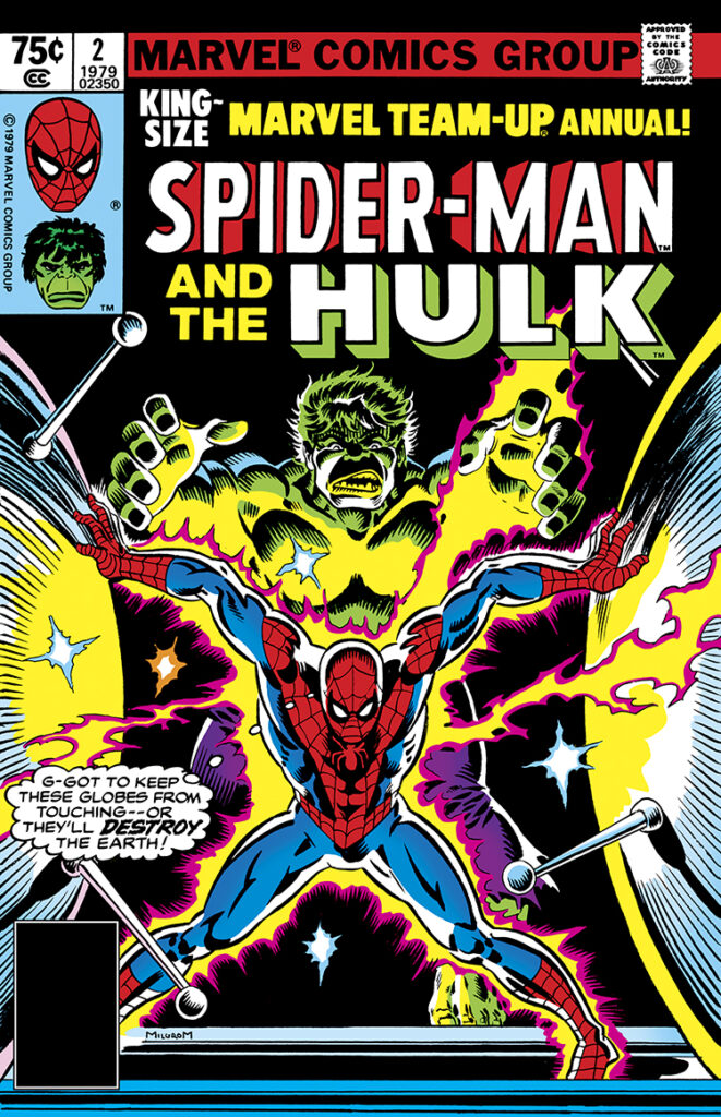 Marvel Team-Up Annual #2 cover; pencils and inks, Al Milgrom; Spider-Man, The Incredible Hulk, Got to keep these globes from touching or they’ll destroy the earth