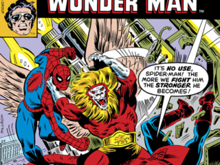 Marvel Team-Up #78 cover; pencils and inks, Al Milgrom; Spider-Man, Wonder Man, Claws of the Griffin, Marvel&rsquo;s TV Sensation, It&rsquo;s no use, the more we fight him the stronger he becomes
