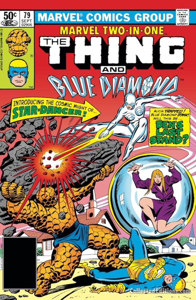 Marvel Two-In-One #79 cover; pencils, Ron Wilson; inks, Chic Stone; Thing, Blue Diamond, Introducing the Cosmic Might of Star-Dancer, Ben’s Last Stand, Alicia Masters