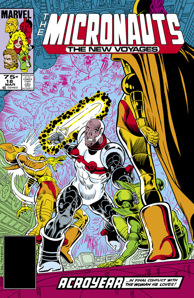 Micronauts: The New Voyages #18 cover; pencils, Keith Pollard, Michael Higgins; inks, Mark McKenna; Acroyear in final conflict with the woman he loves, Lady Cilicia