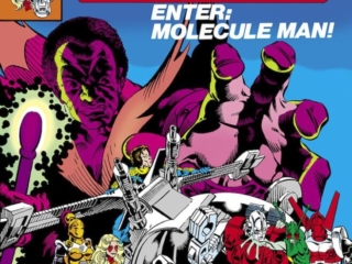 Micronauts #23 cover; pencils and inks, Michael Golden; Enter Molecule Man, Biotron